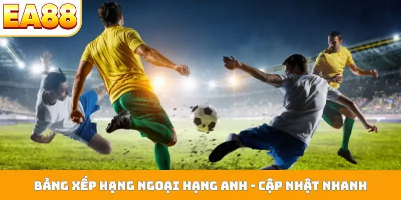 Bảng xếp hạng Ngoại hạng Anh