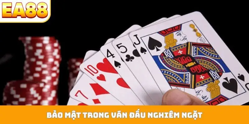 Bảo mật trong ván đấu nghiêm ngặt