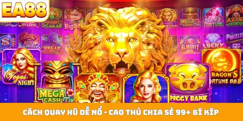 Cách quay hũ dễ nổ