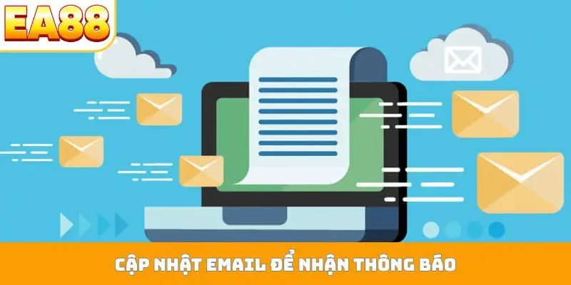 Cập nhật email để nhận thông báo