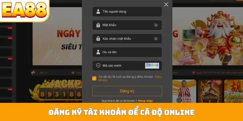 Đăng ký tài khoản để cá độ online