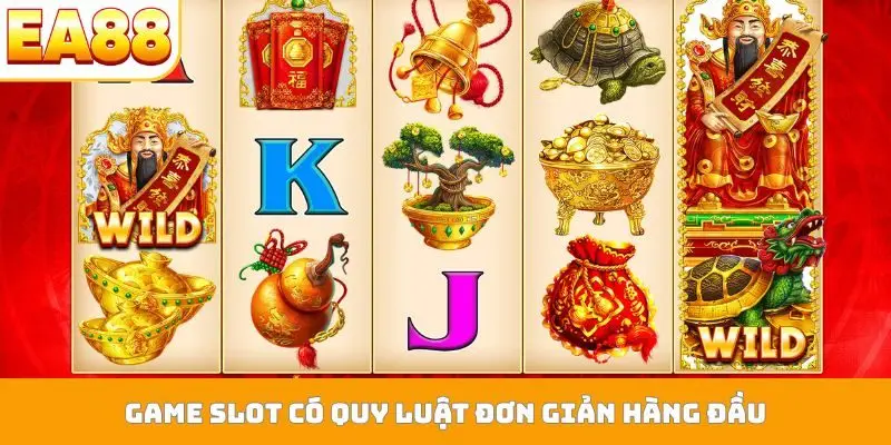 Game slot có quy luật đơn giản hàng đầu