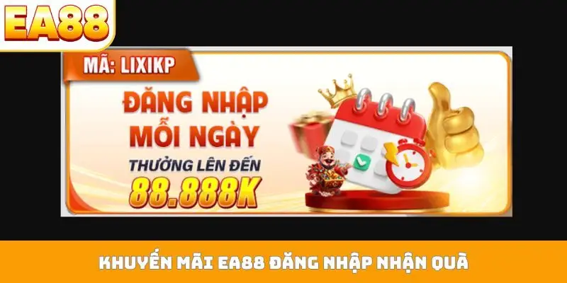 Khuyến mãi EA88 đăng nhập nhận quà