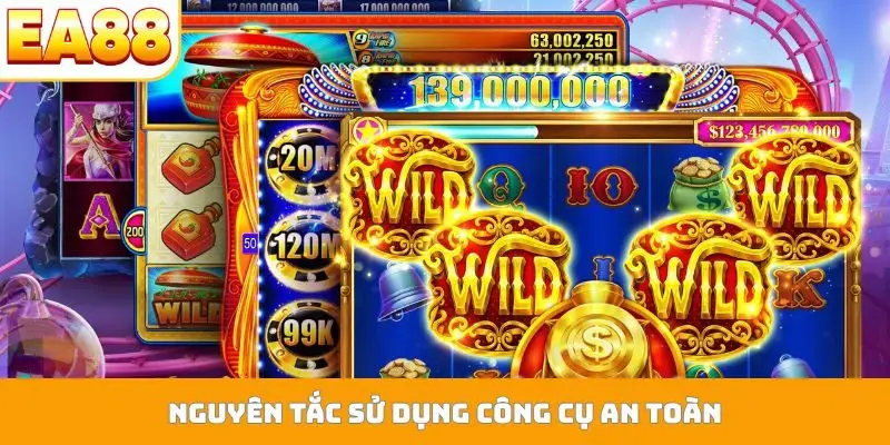Nguyên tắc sử dụng công cụ an toàn