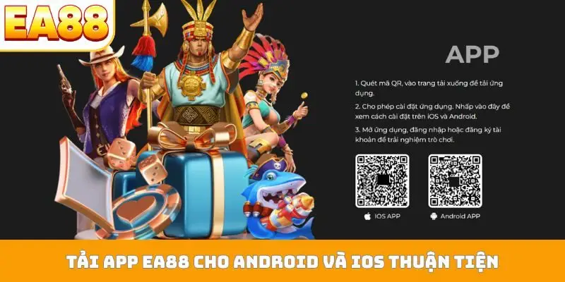 Tải app EA88 cho Android và iOS thuận tiện