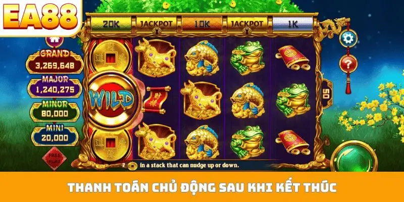 Thanh toán chủ động sau khi kết thúc