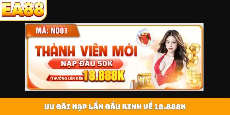 Ưu đãi nạp lần đầu rinh về 18.888K